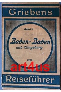 Baden-Baden und Umgebung :  - Griebens Reiseführer. Band 11.