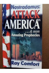 Nostradamus: Attack on America. . . : And More Amazing Prophecies