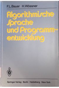 Algorithmische Sprache und Programmentwicklung.