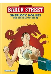 Baker Street, 4: Sherlock Holmes und der Schatten des M  - Sherlock Holmes und der Schatten des M
