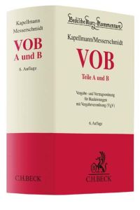 VOB Teile A und B: Vergabe- und Vertragsordnung für Bauleistungen mit Vergabeverordnung (VgV) (Beck'sche Kurz-Kommentare, Band 58)