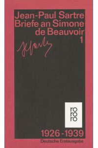 Briefe an Simone de Beauvoir: 1926 - 1939  - 1926 - 1939