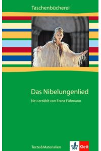 Das Nibelungenlied. Neu erzählt von Franz Fühmann  - Klasse 7/8