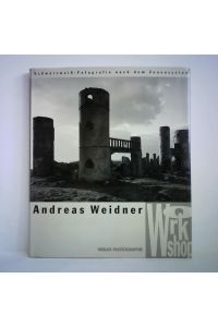 Andreas Weidner Workshop. Schwarzweiß-Fotografie nach dem Zonensystem
