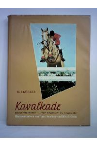Kavalkade, Band VIII: Berühmte Reiter von Angesicht zu Angesicht