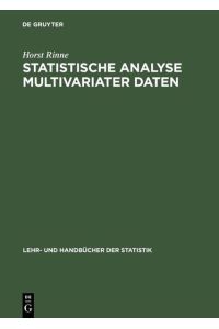 Statistische Analyse multivariater Daten: Einführung (Lehr- und Handbücher der Statistik)