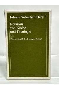 Revision von Kirche und Theologie. Drei Aufsätze.   - (= Reihe Libelli, Band CCCXII).