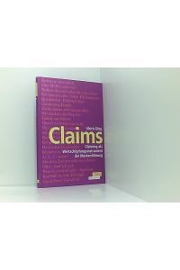 Claims: Claiming als Wertschöpfungsinstrument der Markenführung  - claiming als Wertschöpfungsinstrument der Markenführung