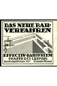 Effectiv-Bausystem Pfaffe & Co. , Leipzig - Werbeanzeige 1914.