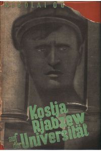 Kostja Rjabzew auf der Universität. Das Tagebuch des Schülers Kostja Rjabzew, Band II. Autorisierte Übersetzung von Maria Einstein.