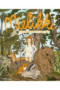 Mielikki – das Mädchen aus dem Wald: Bilderbuch  - Judith Drews