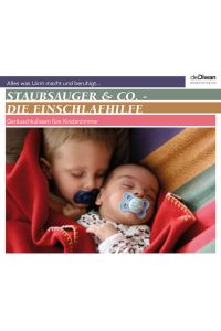 Staubsauger & Co. - Die Einschlafhilfe [Hörbuch/Audio-CD]  - Geräuschkulissen fürs Kinderzimmer