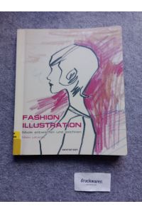 Fashion-Illustration : Mode entwerfen und zeichnen.   - Evergreen.