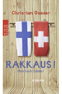 Rakkaus! (finnisch: Liebe)  - (finnisch: Liebe) ; Roman