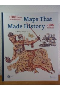 Maps that made History. 1000 Years of World History in 100 old Maps