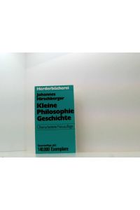 Kleine Philosophiegeschichte  - Johannes Hirschberger