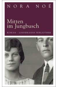 Mitten im Jungbusch (Lindemanns Bibliothek)  - [Roman]