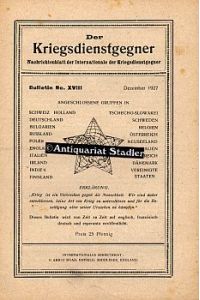 Der Kriegsdienstgegner. Nachrichtenblatt der Internationale der Kriegsdienstgegner. Bulletin No. XVIII. Dezember 1927.