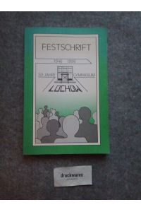 Festschrift zum fünfzigjährigen Bestehen des Gymnasiums Lüchow 1946-1996.