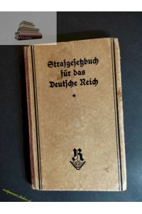 Strafgesetzbuch für das Deutsche Reich Textausgabe mit kurzen Anmerkungen u. Sachregister