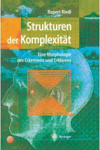 Strukturen der Komplexität: Eine Morphologie des Erkennens und Erklärens  - Eine Morphologie des Erkennens und Erklärens