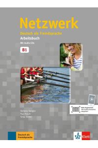 Netzwerk B1: Deutsch als Fremdsprache. Arbeitsbuch mit 2 Audio-CDs (Netzwerk: Deutsch als Fremdsprache)