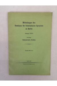 Mitteilungen des Seminars für Orientalische Sprachen zu Berlin.   - Jahrgang XXXVII.. Abteilung I. Ostasiatische Studien.