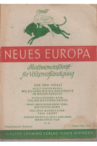 Neues Europa, 2. Jg. , Heft 19, 1947.   - Halbmonatsschrift für Völkerverständigung. Kultur - Kunst - Politik - Wissenschaft.