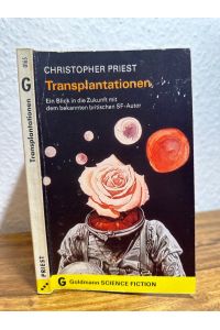 Transplantationen. Utopisch-technische Erzählungen.   - Ins Deutsche übertragen von Tony Westermayr.