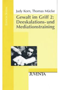 Gewalt im Griff 02. Deeskalations- und Mediationstraining.