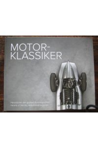 Motor-Klassiker. Herzstücke der großen Autolegenden / Engine Classics. Hearts of the Big Automobile Legends.