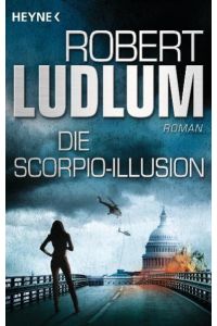 Die Scorpio-Illusion: Roman