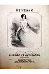 Rêverie. Peroles de Mr. Stevens. Musique du Prince Richard de Metternich  - (Lyre Française No. 393)