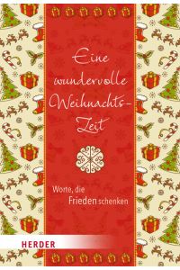 Eine wundervolle Weihnachtszeit  - Worte, die Frieden schenken