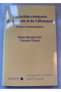 Traduction comparée du français et de l'allemand: Textes économiques.   - Langue et civilisation germaniques.