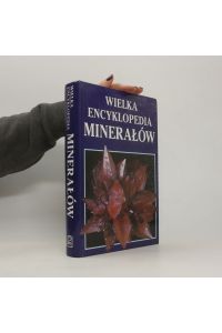 Wielka encyklopedia mineralow