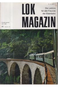 Lok-Magazin - Die Lektüre für alle Freunde der Eisenbahn - 12 Heft 45  - 1970