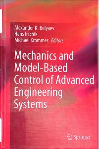 Mechanics and Model-Based Control of Advanced Engineering Systems.