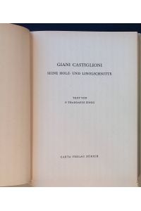 Giani Castiglioni. Seine Holz- und Linolschnitte.