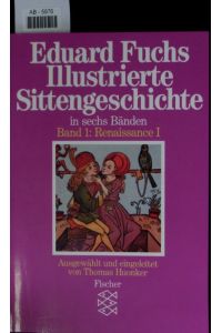 Renaissance 1. 1. Bd  - Illustrierte Sittengeschichte.