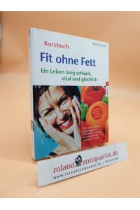 Fit ohne Fett : ein Leben lang schlank, vital und glücklich  - Klaus Oberbeil