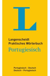 Langenscheidt Praktisches Wörterbuch Portugiesisch: Portugiesisch-Deutsch/Deutsch-Portugiesisch