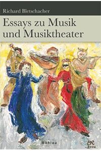 Essays zu Musik und Musiktheater.