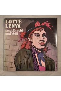 Lotte Lenya singt Brecht und Weill. [Vinyl].