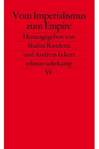 Vom Imperialismus zum Empire: Nicht-westliche Perspektiven auf Globalisierung (edition suhrkamp)