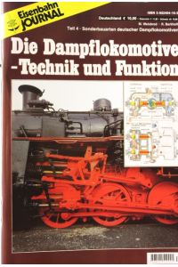 Dampflokomotive : Technik und Funktion . Teil 4 Sonderbauarten deutscher Dampflokomotiven.   - Eisenbahn Journal.