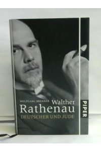 Walther Rathenau. Deutscher und Jude