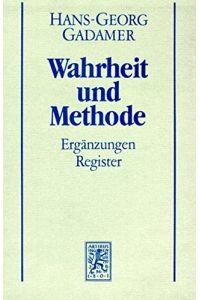 Hermeneutik Band II: : Wahrheit und Methode - Ergänzungen, Register.