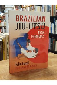 Brazilian Jiu-Jitsu Basic Techniques, aus dem Portugiesischen ins Englische von Pedro Rocha de Oliveira,