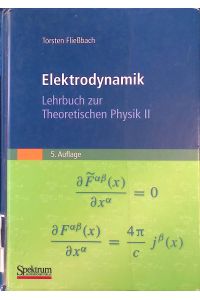 Elektrodynamik.   - Lehrbuch zur theoretischen Physik